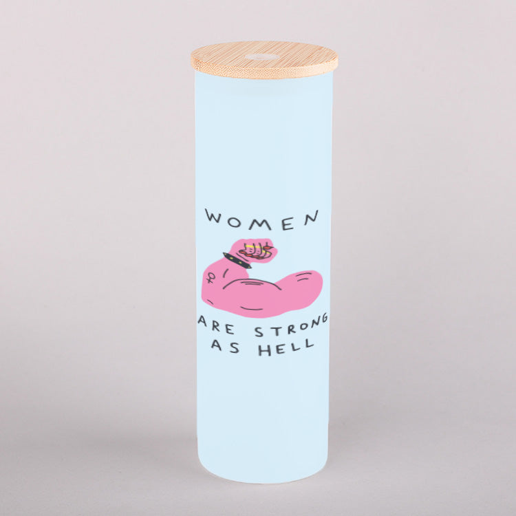 Women Are Strong As Hell Frosty Tumbler