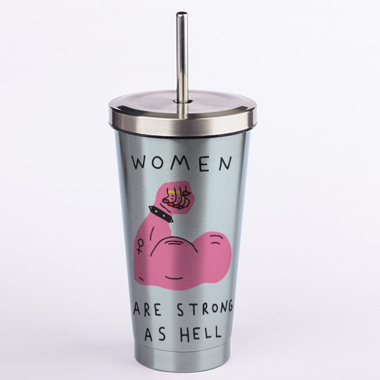 Women Are Strong As Hell Bold Tumbler