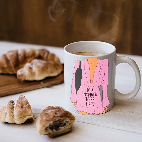 Too Inspired To Be Tired Cozy Mug