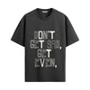 Get Even Oversized Unisex Tshirt
