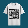 Everything Will Be Ok Oversized Unisex Tshirt- White