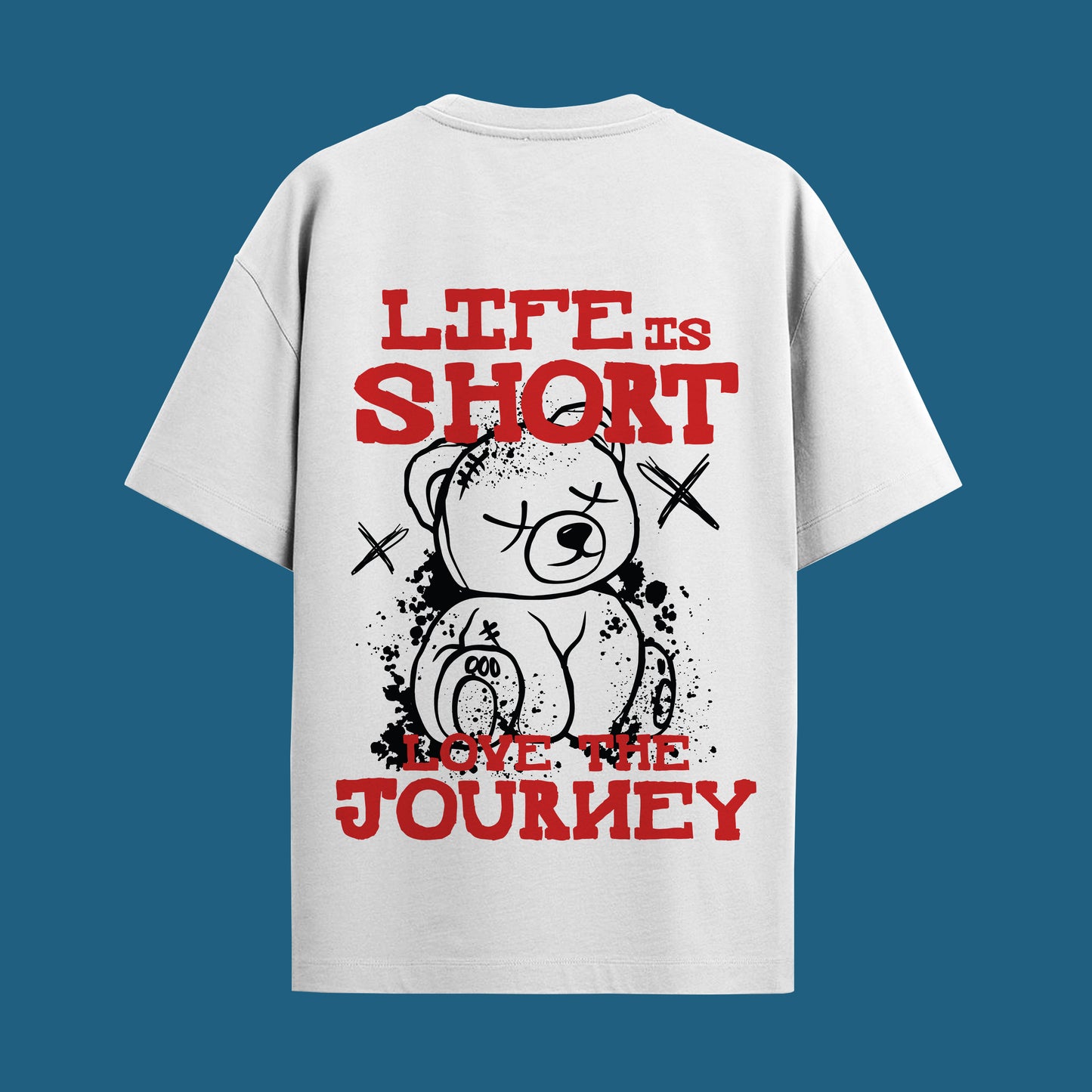 life is short oversized unisex tshirt