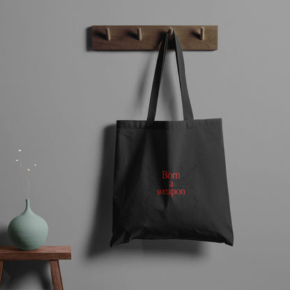 Born A Weapon Trendy Tote