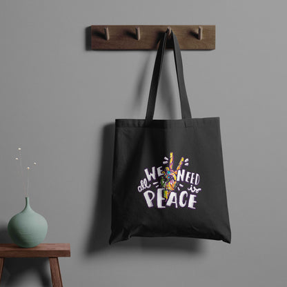 We Need Peace Trendy Tote