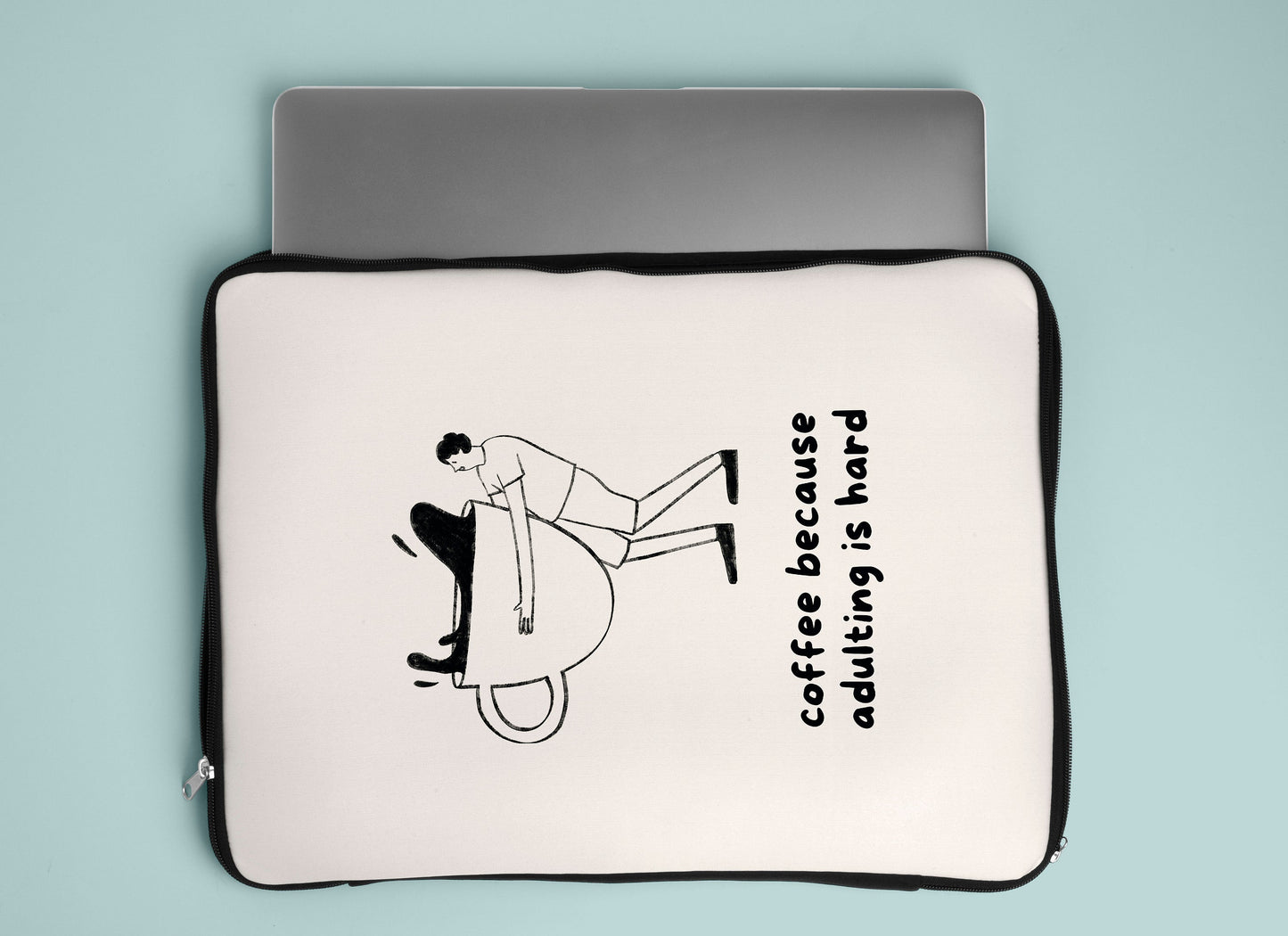 coffee because adulting is hard laptop sleeve